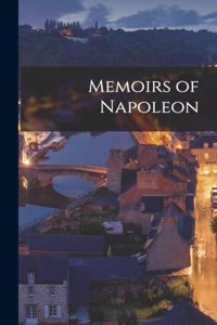 Memoirs of Napoleon