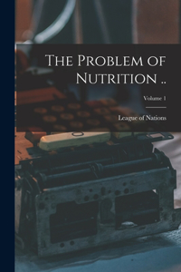 Problem of Nutrition ..; Volume 1