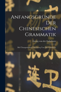 Anfangsgründe der chinesischen Grammatik