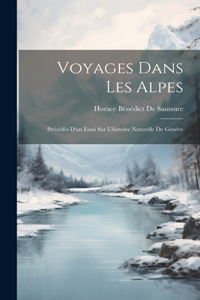 Voyages Dans Les Alpes