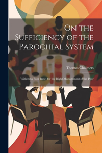 On the Sufficiency of the Parochial System