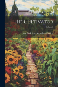 Cultivator; Volume 2