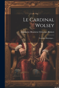 Cardinal Wolsey