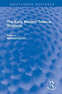 Early Modern Town in Scotland