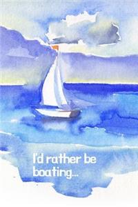 I'd Rather Be Boating...