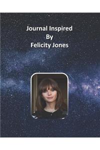 Journal Inspired by Felicity Jones