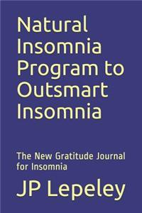 Natural Insomnia Program to Outsmart Insomnia