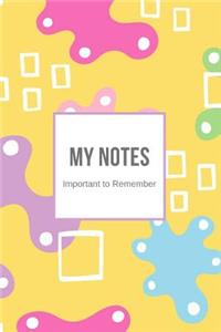 My Notes Important to Remember