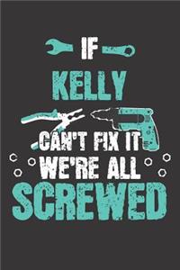If KELLY Can't Fix It