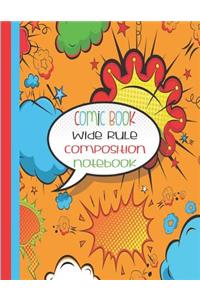 Comic Book Wide Rule Composition Notebook