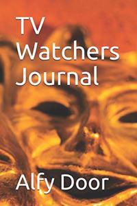 TV Watchers Journal
