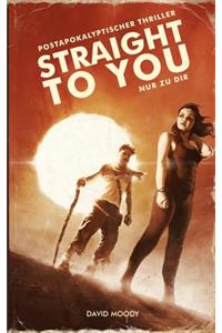 Straight to You