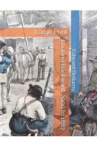 Looking Backward, 2000 to 1887