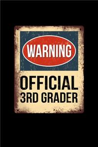 Warning Official 3rd Grader
