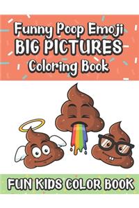 Funny Poop Emoji Big Pictures Coloring Book Fun Kids Color Book