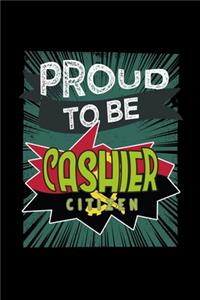 Proud to be cashier citizen