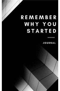 Remember why you started