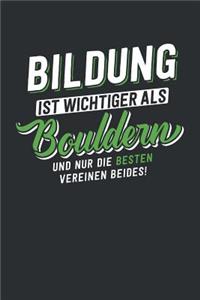 Bildung ist wichtiger als Bouldern