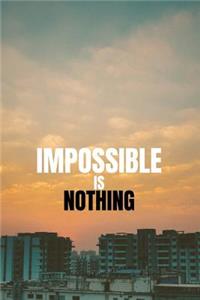 Impossible Is Nothing