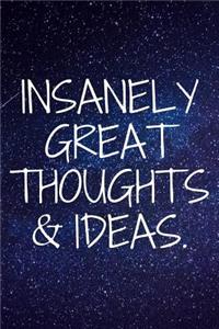 Insanely Great Thoughts & Ideas