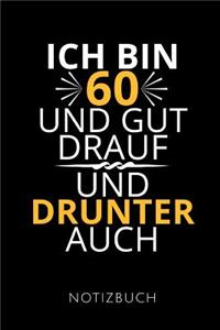 Ich Bin 60 Notizbuch