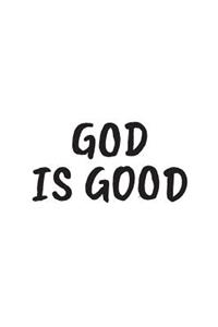 God Is Good