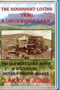 Goodnight-Loving Trail - A Chuckwagon Saga