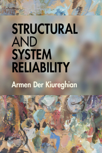 Structural and System Reliability