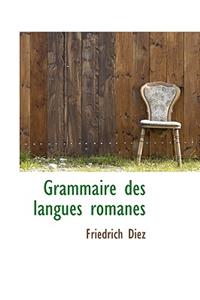 Grammaire Des Langues Romanes