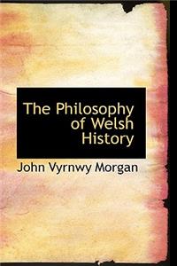The Philosophy of Welsh History