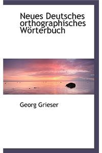 Neues Deutsches Orthographisches Worterbuch