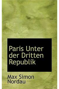 Paris Unter Der Dritten Republik