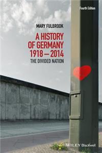 A History of Germany 1918 - 2014