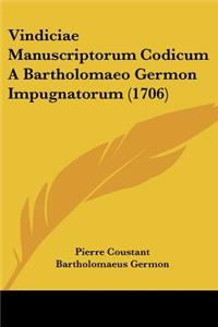 Vindiciae Manuscriptorum Codicum A Bartholomaeo Germon Impugnatorum (1706)