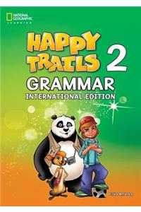 Happy Trails 2: Grammar Book (INTL Edition)