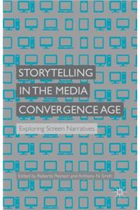 Storytelling in the Media Convergence Age