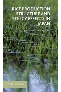 Rice Production Structure and Policy Effects in Japan