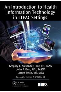 Introduction to Health Information Technology in LTPAC Settings