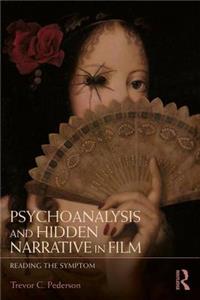 Psychoanalysis and Hidden Narrative in Film