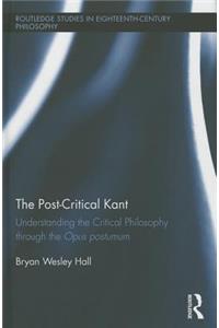 The Post-Critical Kant