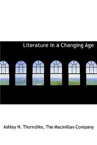 Literature in a Changing Age