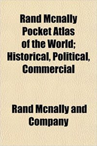 Rand McNally Pocket Atlas of the World; Historical, Political, Commercial