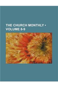 The Church Monthly (Volume 8-9)