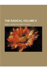 The Radical Volume 6