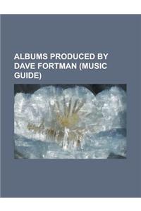 Albums Produced by Dave Fortman