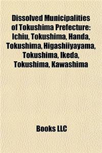 Dissolved Municipalities of Tokushima Prefecture