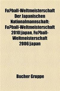 Fussball-Weltmeisterschaft Der Japanischen Nationalmannschaft