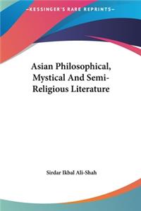 Asian Philosophical, Mystical And Semi-Religious Literature