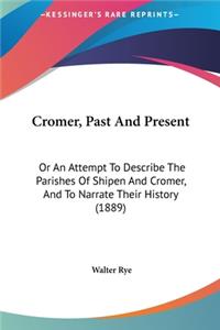 Cromer, Past And Present