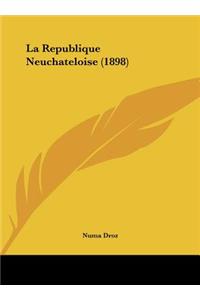 La Republique Neuchateloise (1898)